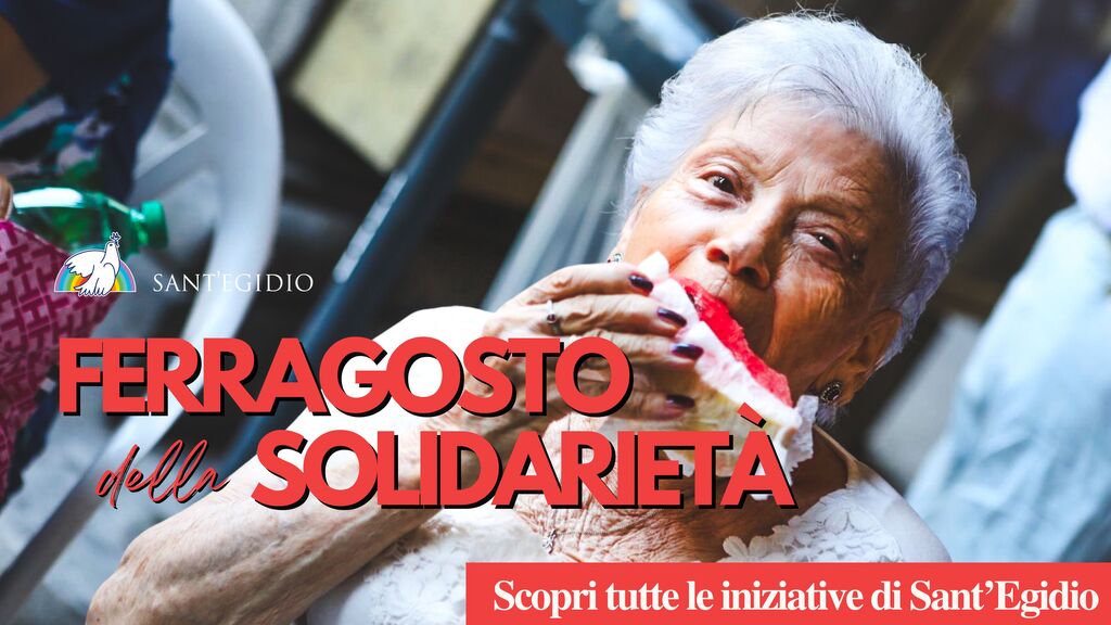 Ferragosto con Sant'Egidio: "Feste della solidariet&agrave;" in tutta Italia per non dimenticare i pi&ugrave; fragili